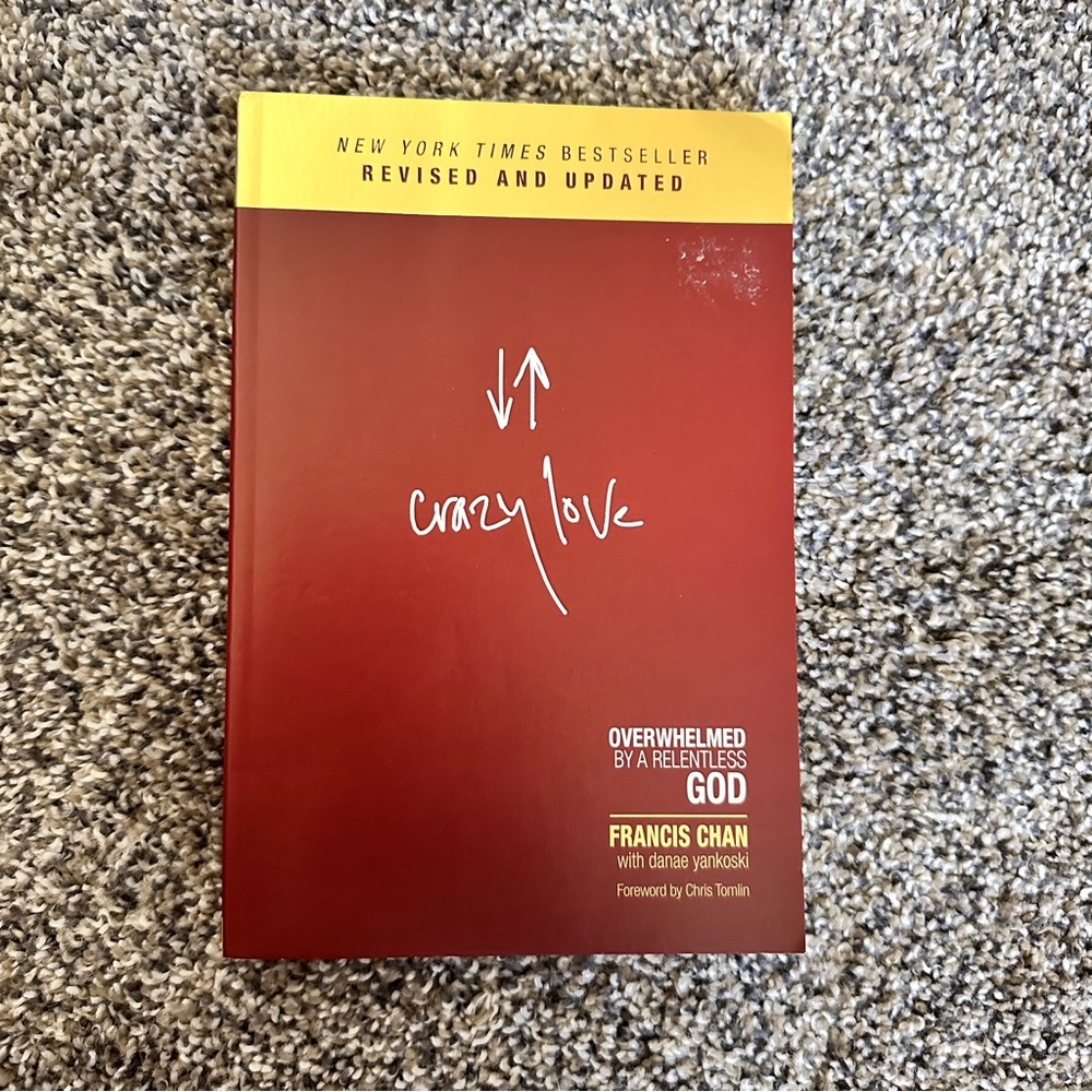 Crazy Love by Francis Chan with Danae Yankoski Book